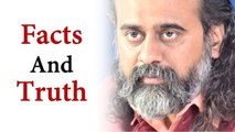 Facts and Truth || Acharya Prashant (2015)