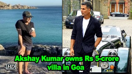Akshay Kumar owns Rs 5-crore villa in Goa