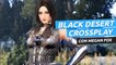 Black Desert- Crossplay entre plataformas con Megan Fox