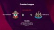 Resumen partido entre Southampton y Newcastle Jornada 29 Premier League
