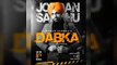 Dabka - Jordan Sandhu (Official Song) Mix Singh |Happy raikoti | Latest New Punjabi Songs 2020