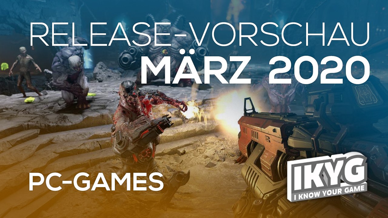 Games-Release-Vorschau - März 2020 - PC