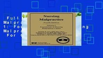 Full E-book  Nursing Malpractice, Volume 1: Foundations of Nursing Malpractice Claims  For Online