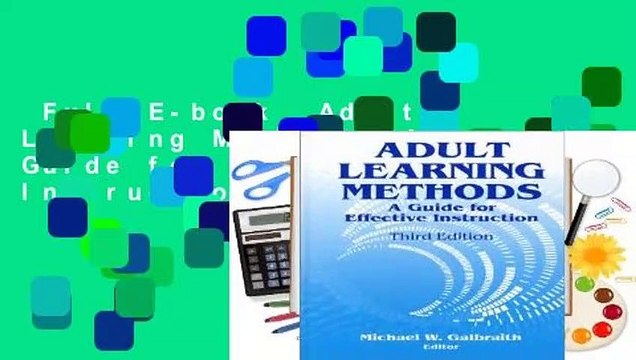 Full E-book Adult Learning Methods: A Guide for Effective Instruction Review