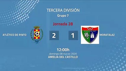 Resumen partido entre Atlético de Pinto y Moratalaz Jornada 28 Tercera División