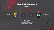 Resumen partido entre Cádiz B y Talavera Jornada 28 Segunda División B