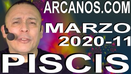 PISCIS MARZO 2020 ARCANOS.COM - Horóscopo 8 al 14 de marzo de 2020 - Semana 11