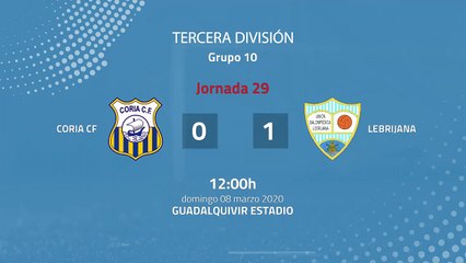 Resumen partido entre Coria CF y Lebrijana Jornada 29 Tercera División