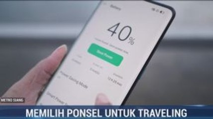 Tips Memilih Ponsel untuk Liburan