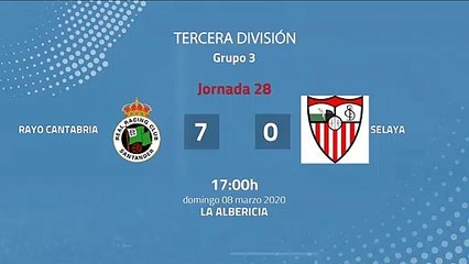 Resumen partido entre Rayo Cantabria y Selaya Jornada 28 Tercera División