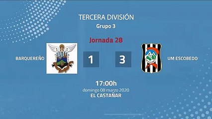 Resumen partido entre Barquereño y UM Escobedo Jornada 28 Tercera División