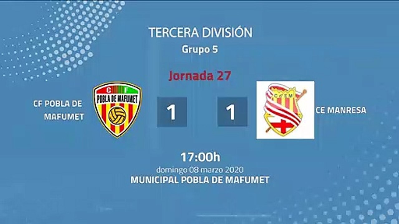 Resumen partido entre CF Pobla de Mafumet y CE Manresa Jornada 27 Tercera División