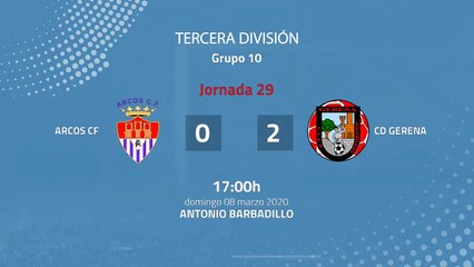 Resumen partido entre Arcos CF y CD Gerena Jornada 29 Tercera División