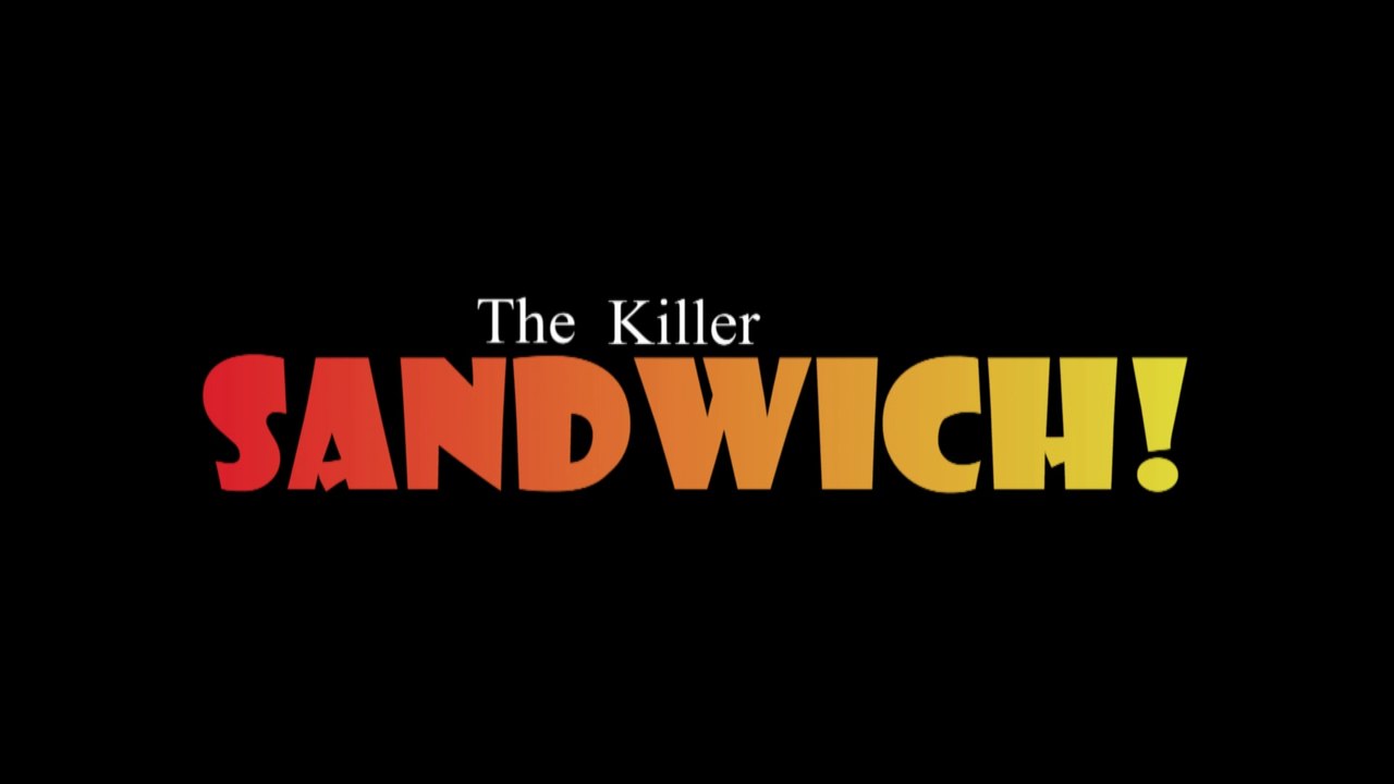 The Killer Sandwich
