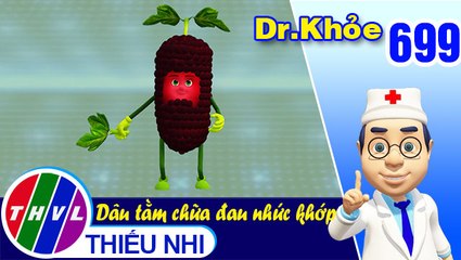 Dr. Khỏe - Tập 699: Dâu tằm chữa đau nhức khớp