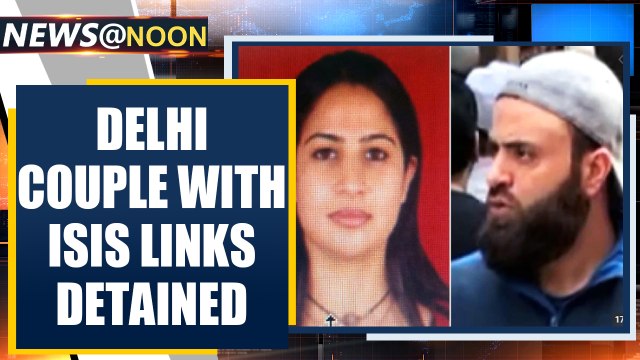 Delhi riots: Couple with ISIS link arrested, planned attacks in capital | OneIndia News