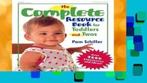 The Complete Resource Book for Toddlers and Twos: Over 2000 Experiences and Ideas!  Best Sellers