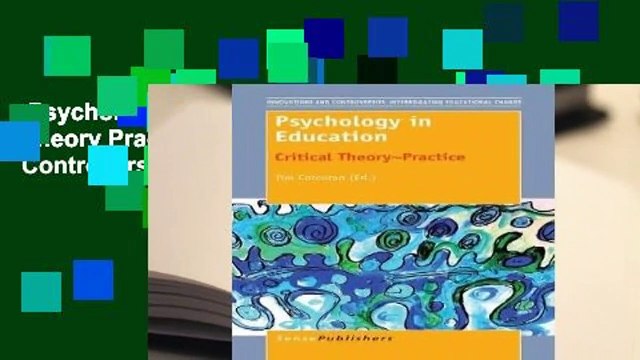 Psychology in Education: Critical Theory Practice (Innovations and Controversies: Interrogating