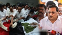 Azhagiri didn't come to pay tribute to anbazhagan| அன்பழகனுக்கு அஞ்சலி செலுத்த வராத அழகிரி...