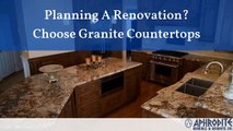 Planning A Renovation Choose Granite Countertops