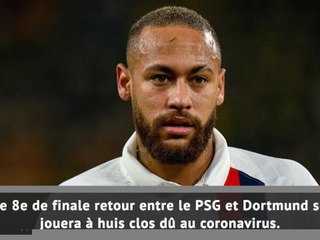 PSG-Dortmund se jouera à huis clos !