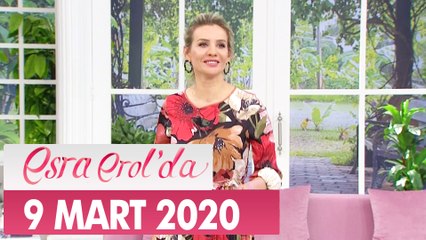 Esra Erol'da 9 Mart 2020 - Tek Parça