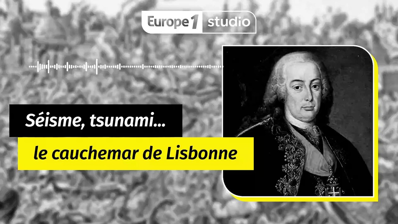 Lisbonne 1755 : le tremblement de terre qui ébranla l’Europe