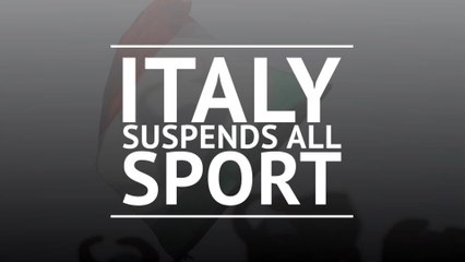 Breaking News - Italy suspends all sport until April