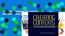 Creating Contexts for Learning and Self-authorship: Constructive-developmental Pedagogy