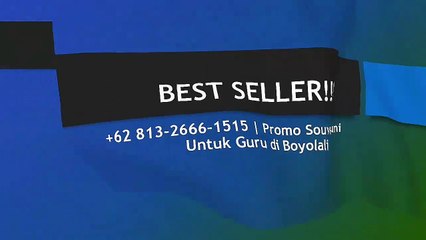 BEST SELLER!!! +62 813-2666-1515 | Promo Souvenir Reuni Untuk Guru di Boyolali