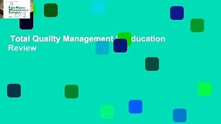 Total Quality Management in Education  Review