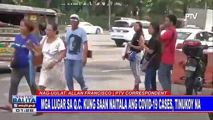 Mga lugar sa QC kung saan naitala ang COVID-19 cases, tinukoy na