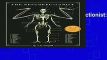 [R.E.A.D ONLINE] The Resurrectionist: The Lost Work of Dr. Spencer Black Full version