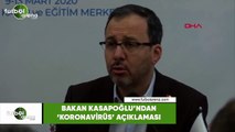 Bakan Kasapoğlu'ndan 'koronavirüs' açıklaması