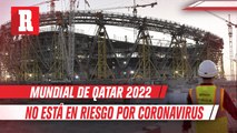 Mundial Qatar 2022 no se verá afectado por cornavirus