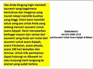 TERMURAH!!! +62 813-2666-1515 | Jual Souvenir Untuk Acara Aqiqah di Bekasi