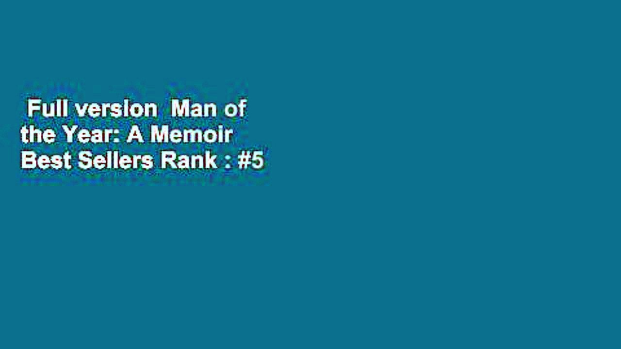 Full version  Man of the Year: A Memoir  Best Sellers Rank : #5