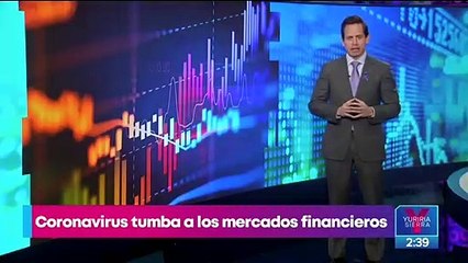 Coronavirus tumba a los mercados financieros
