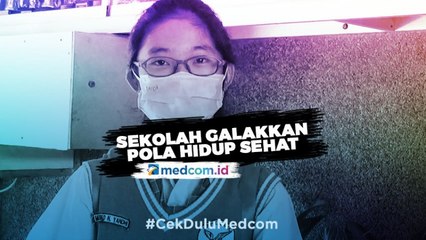 Tangkal Korona, Sekolah Galakkan Pola Hidup Sehat