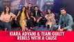 Kiara Advani Talks Guilt And Kabir Singh | Guilty | Ruchi Narain | Akansha Ranjan Kapoor