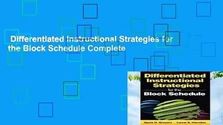Differentiated Instructional Strategies for the Block Schedule Complete