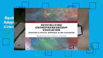 Revitalizing Entrepreneurship Education: Adopting a critical approach in the classroom (Routledge