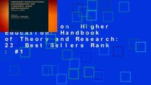 Full Version  Higher Education: Handbook of Theory and Research: 23  Best Sellers Rank : #1