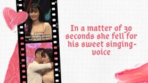 In a matter of 30 seconds, she fell for his sweet singing voice.