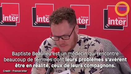 Un médecin en colère déclare :  “J’en ai marre des mecs !”