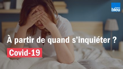 Coronavirus : à partir de quand doit-on s'inquiéter ?