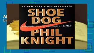 About For Books  Shoe Dog: A Memoir by the Creator of NIKE  For Online