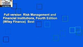 Full version  Risk Management and Financial Institutions, Fourth Edition (Wiley Finance)  Best