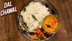 Dal Chawal | How To Make Dal Rice | Yellow Dal & Jeera Rice | Traditional Veg Recipe By Chef Varun