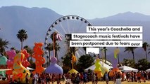 Coachella And Stagecoach Have Been Postponed Due To Coronavirus Fears